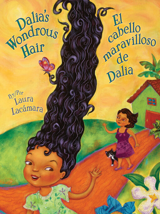 Title details for Dalia's Wondrous Hair / El cabello maravilloso de Dalia by Laura Lacámara - Available